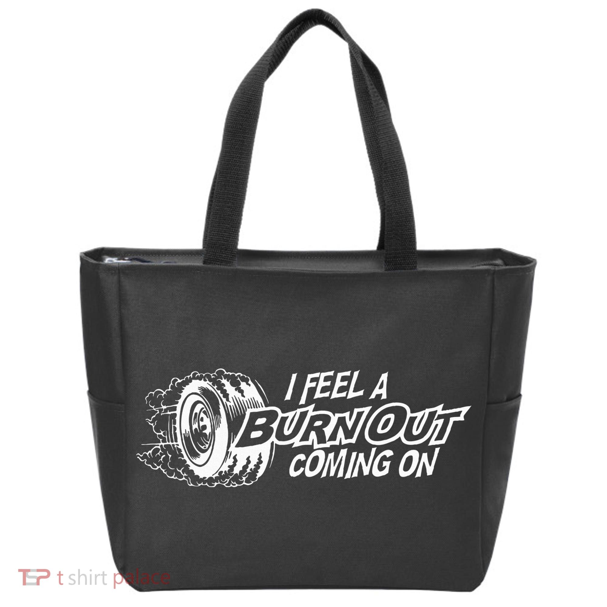 i feel a burn out coming on Tote Bag