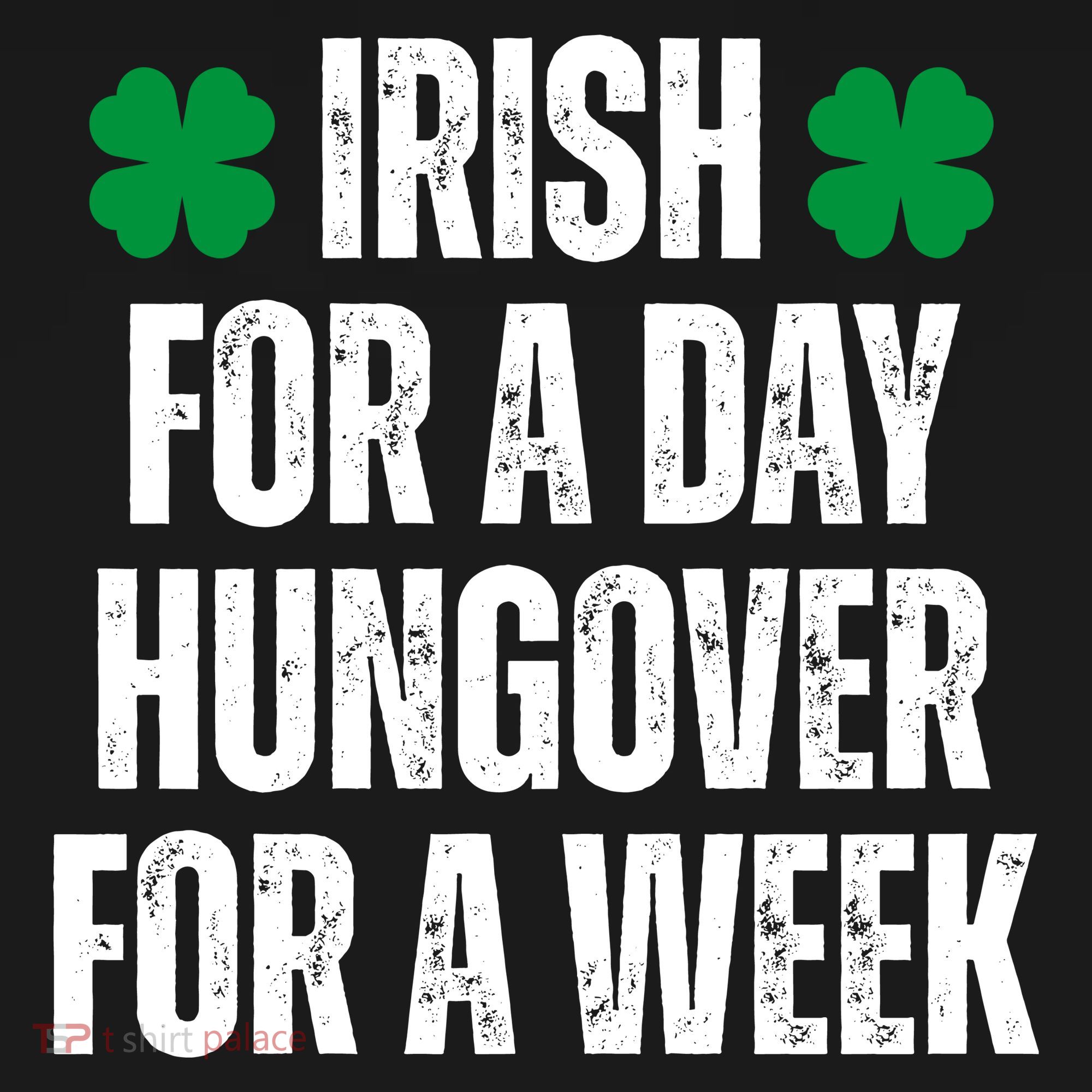 Irish For A Day Hungover For A Week St Patricks Day Funny Toddler Hoodie