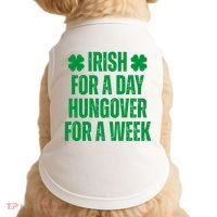 Irish For A Day Hungover For A Week St Patricks Day Funny Doggie Tank thumb 0