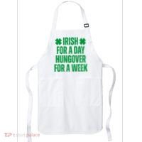 Irish For A Day Hungover For A Week St Patricks Day Funny Apron thumb 0