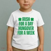 Irish For A Day Hungover For A Week St Patricks Day Funny Toddler T-Shirt thumb 2