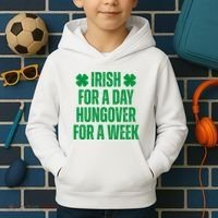 Irish For A Day Hungover For A Week St Patricks Day Funny Kids Hoodie thumb 2