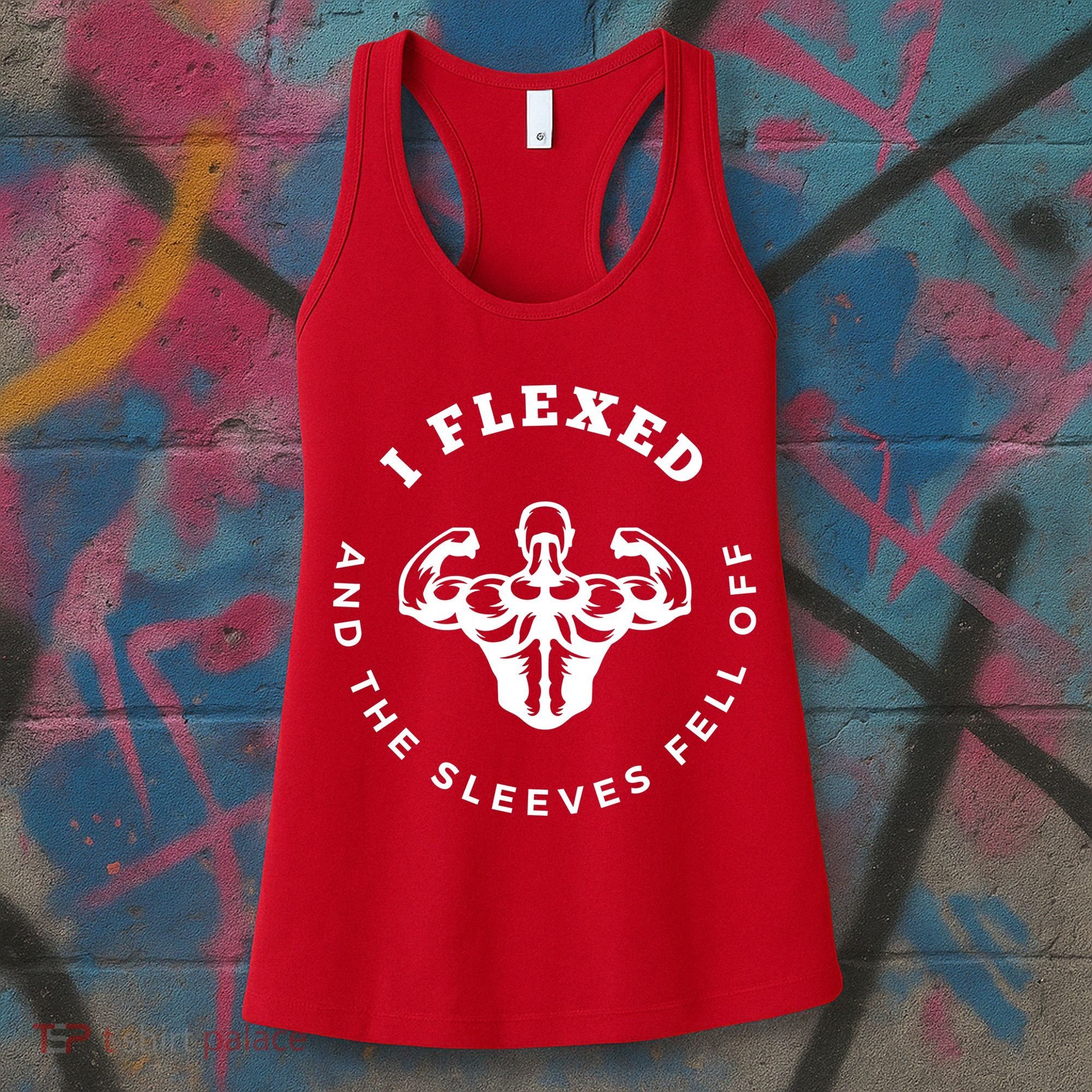 I Flexed And The Sleeves Fell Off Funny Gym Workout Women's Tank Top