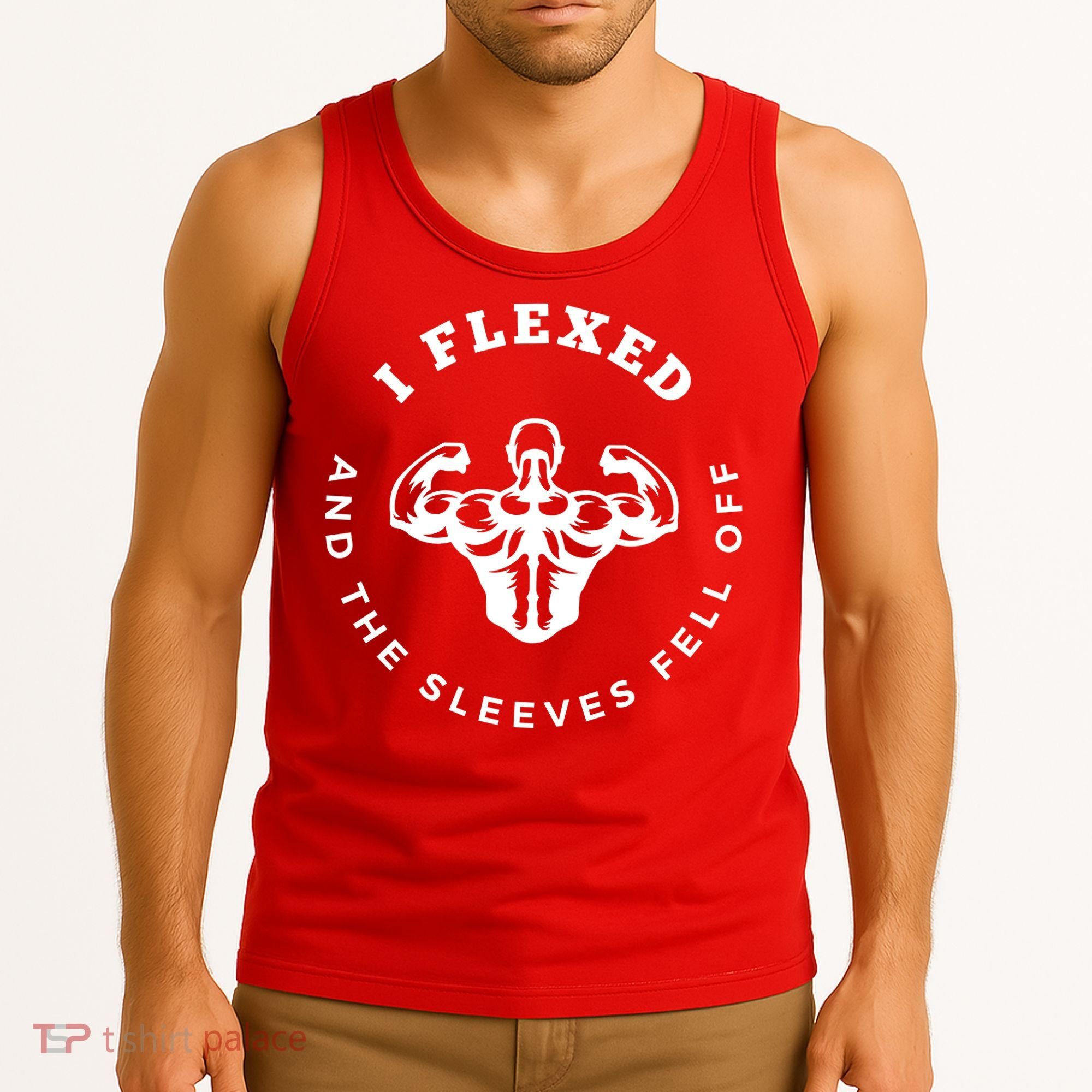 I Flexed And The Sleeves Fell Off Funny Gym Workout Tank Top