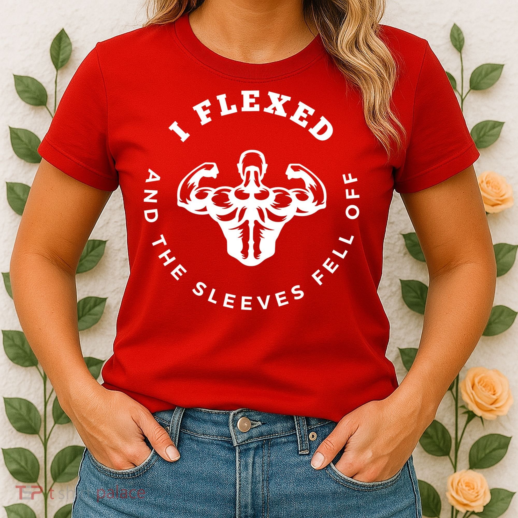 I Flexed And The Sleeves Fell Off Funny Gym Workout Women's T-Shirt