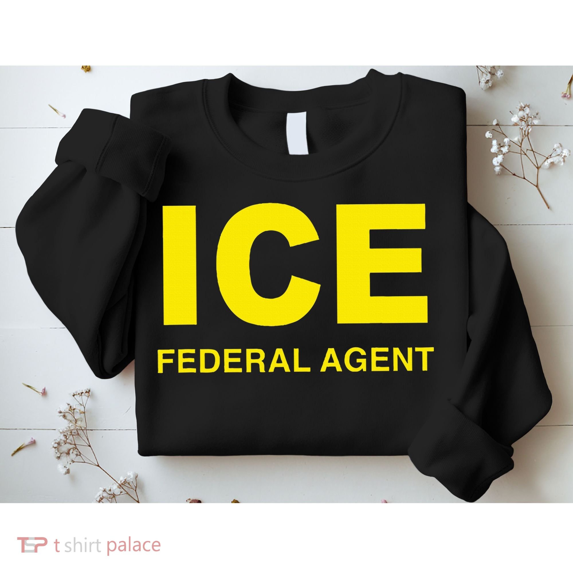 Ice Federal Agent Us Border Patrol Sweatshirt