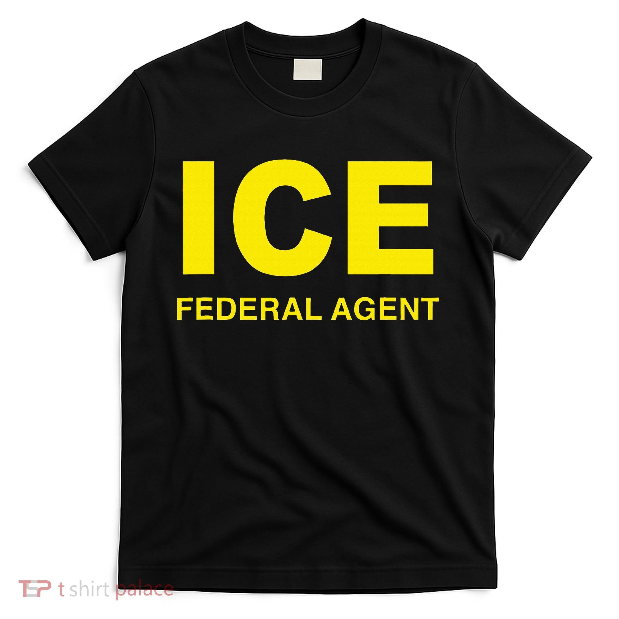 Ice Federal Agent Us Border Patrol T-Shirt