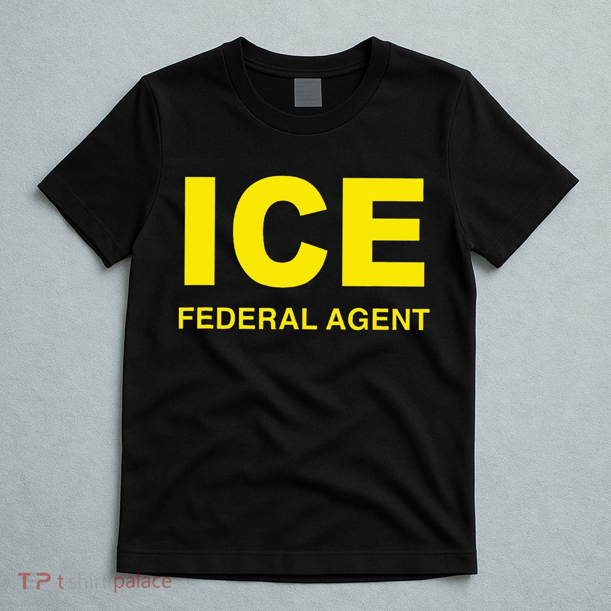 Ice Federal Agent Us Border Patrol T-Shirt