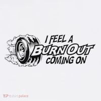 I Feel A Burn Out Coming On Mousepad thumb 1