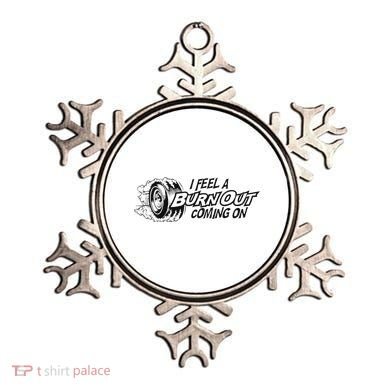 I Feel A Burn Out Coming On Ornament