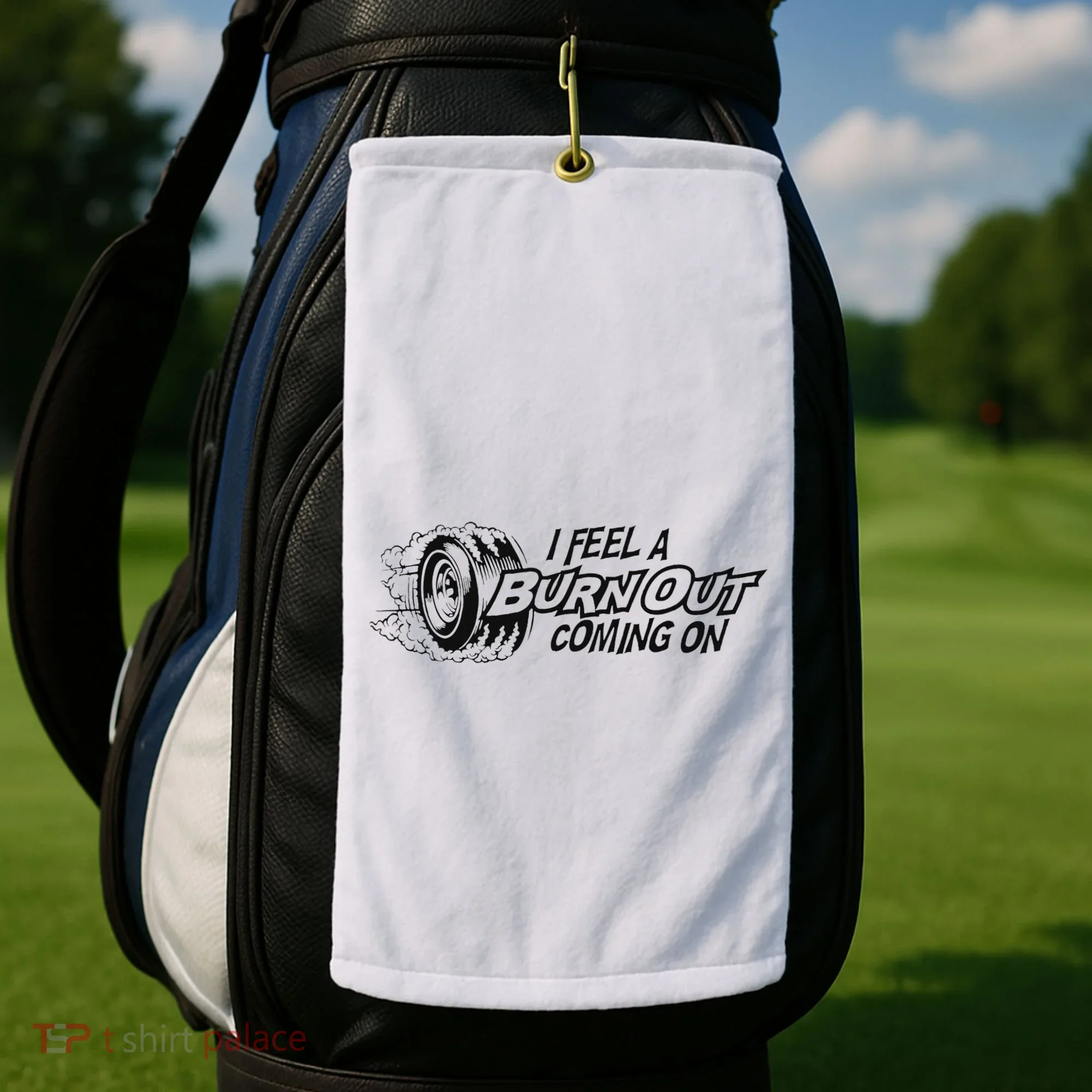 I Feel A Burn Out Coming On Golf Towel