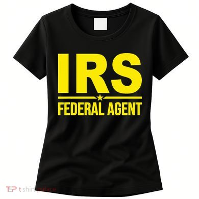 Irs Federal Agent Uniform Costume Women's T-Shirt