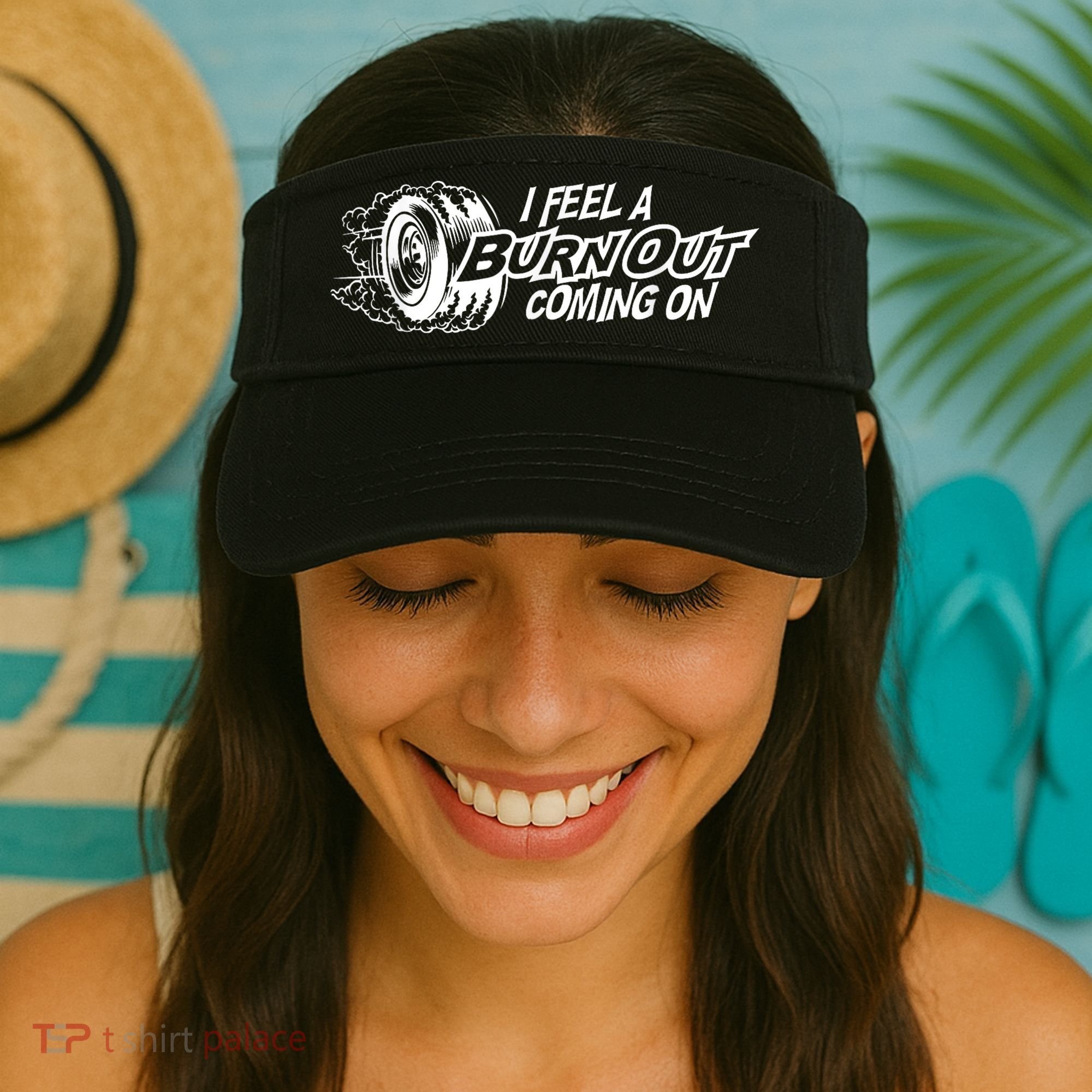 I Feel A Burnout Coming On Funny Gift Visor