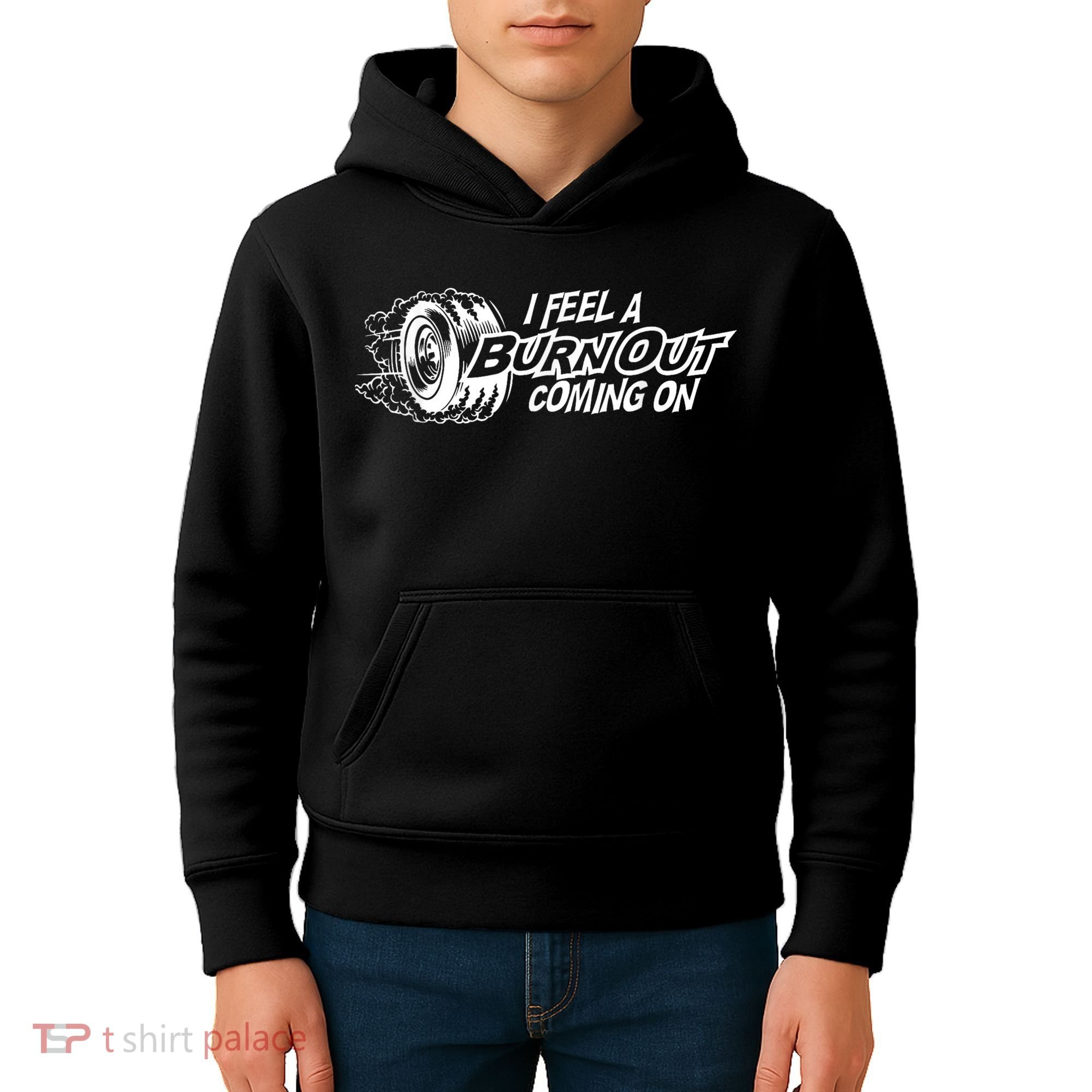 I Feel A Burnout Coming On Funny Gift Kids Hoodie