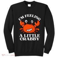 I'm Feeling A Little Crabby Cute Crabs Sweatshirt thumb 0