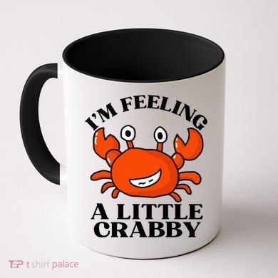 I'm Feeling A Little Crabby Cute Crabs Coffee Mug