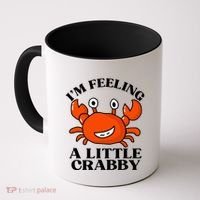 I'm Feeling A Little Crabby Cute Crabs Coffee Mug thumb 0