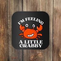 I'm Feeling A Little Crabby Cute Crabs Coaster thumb 0