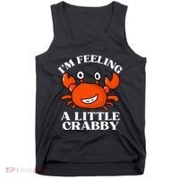 I'm Feeling A Little Crabby Cute Crabs Tank Top thumb 0