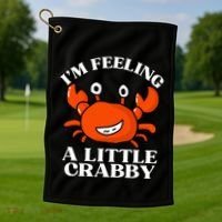I'm Feeling A Little Crabby Cute Crabs Golf Towel thumb 1