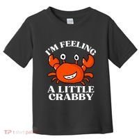 I'm Feeling A Little Crabby Cute Crabs Toddler T-Shirt thumb 0