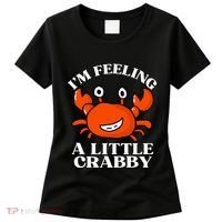 I'm Feeling A Little Crabby Cute Crabs Women's T-Shirt thumb 0