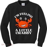 I'm Feeling A Little Crabby Cute Crabs Kids Sweatshirt thumb 0