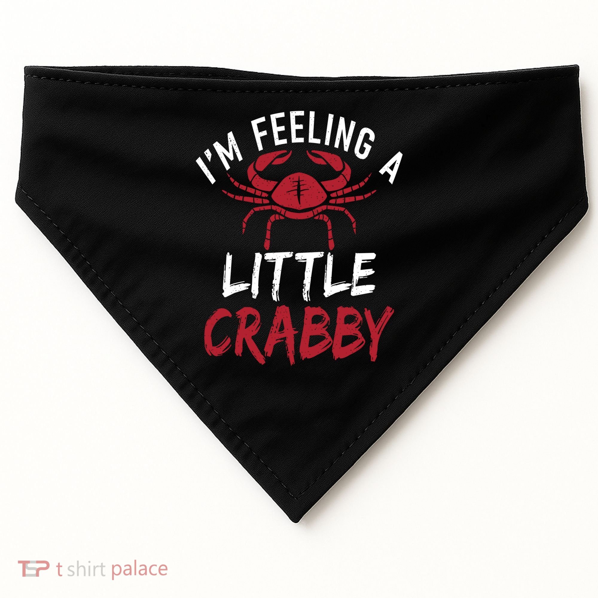 Im Feeling A Little Crabby Funny Crab Owner Gift USA-Made Doggie Bandana