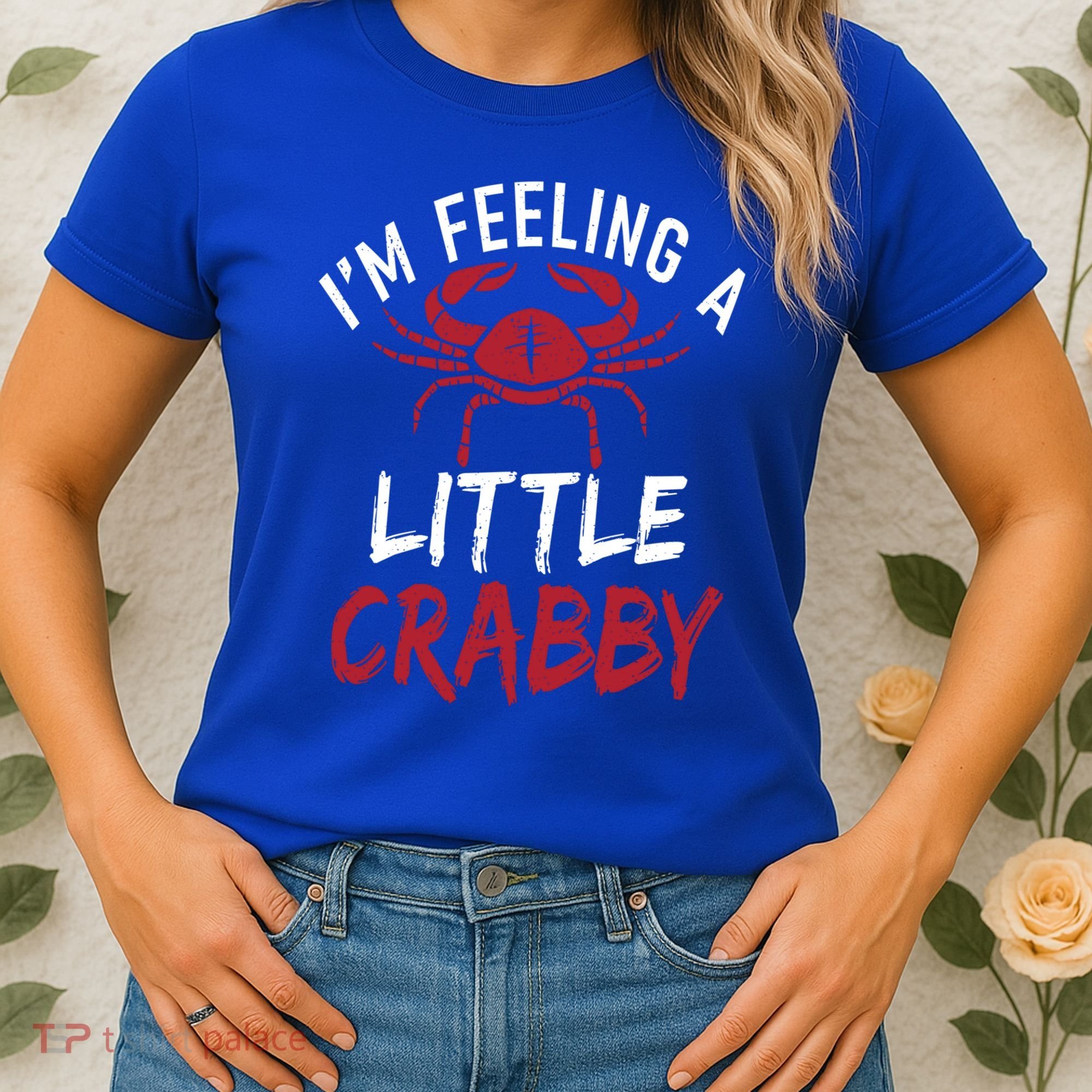 Im Feeling A Little Crabby Funny Crab Owner Gift Women's T-Shirt