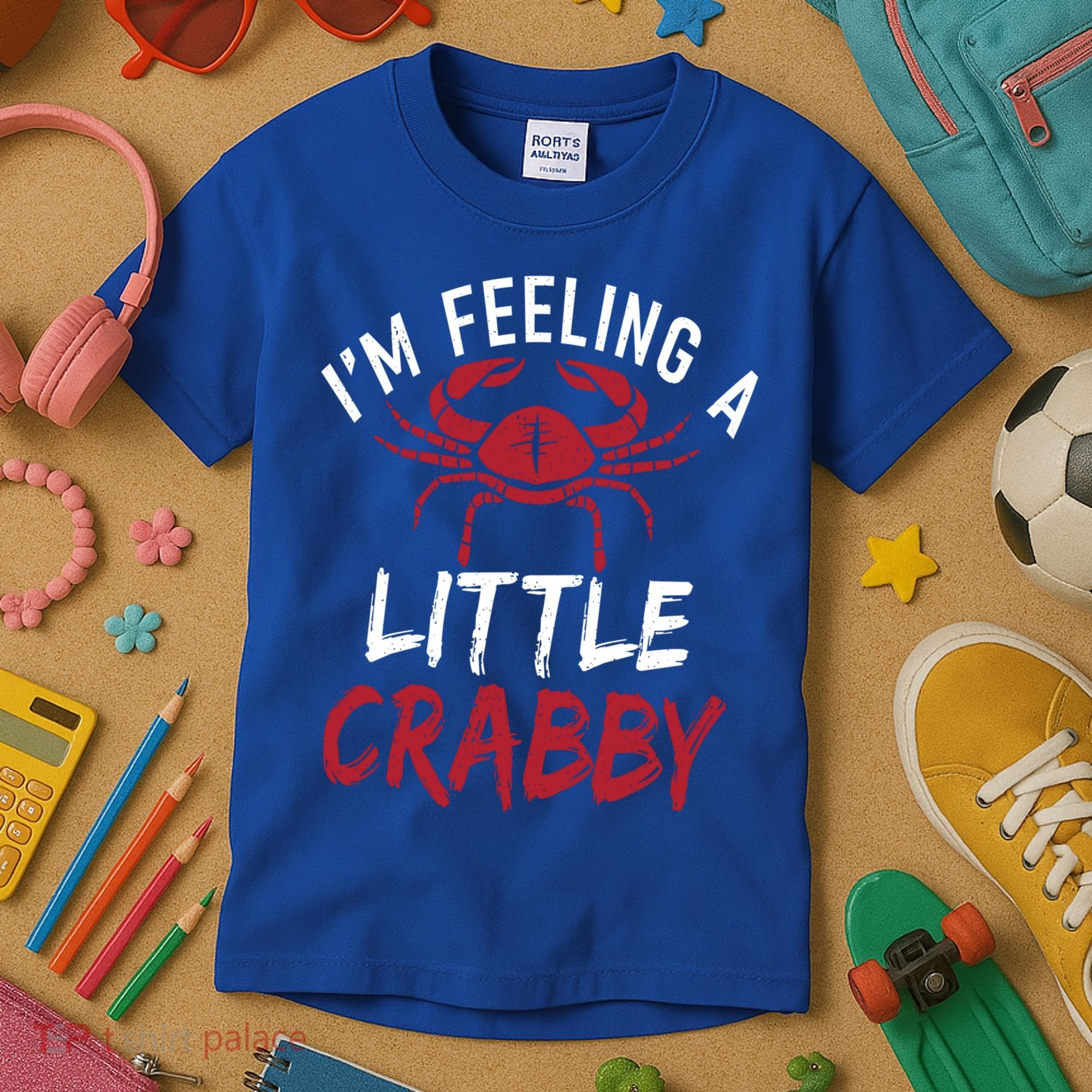 Im Feeling A Little Crabby Funny Crab Owner Gift Kids T-Shirt