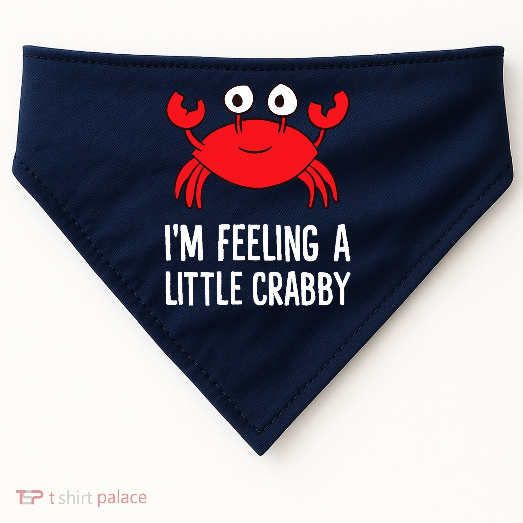 I'm Feeling A Little Crabby Funny Cartoon Crab Lobster USA-Made Doggie Bandana