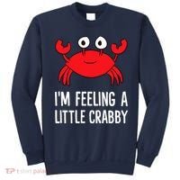 I'm Feeling A Little Crabby Funny Cartoon Crab Lobster Sweatshirt thumb 0