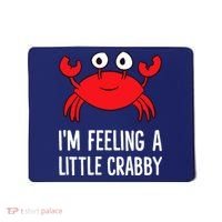 I'm Feeling A Little Crabby Funny Cartoon Crab Lobster Mousepad thumb 0