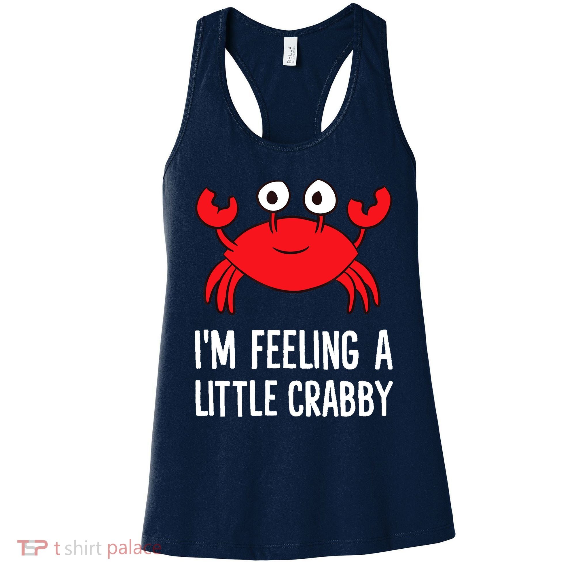 I'm Feeling A Little Crabby Funny Cartoon Crab Lobster Women's Tank Top
