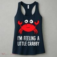 I'm Feeling A Little Crabby Funny Cartoon Crab Lobster Women's Tank Top thumb 3