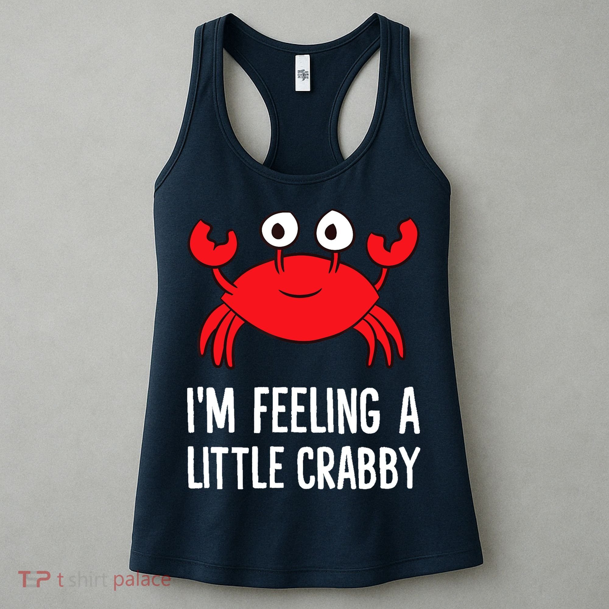 I'm Feeling A Little Crabby Funny Cartoon Crab Lobster Women's Tank Top