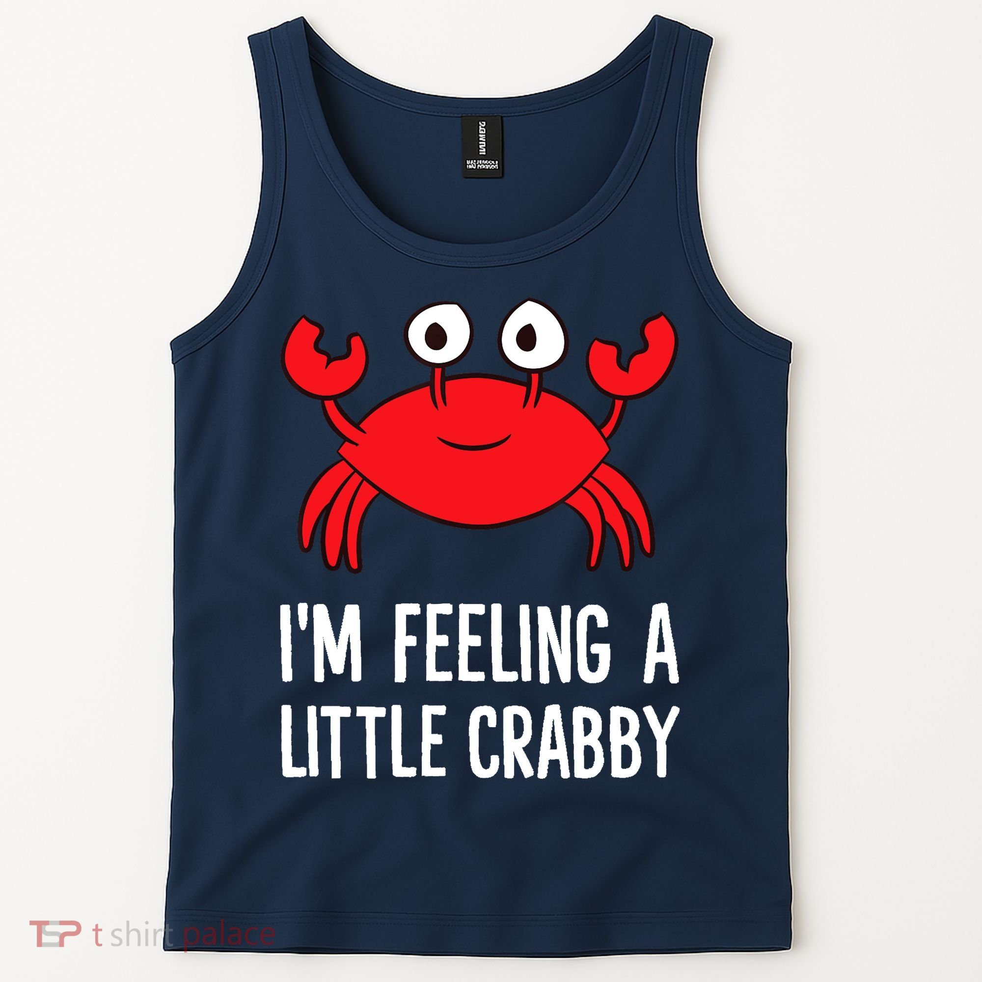 I'm Feeling A Little Crabby Funny Cartoon Crab Lobster Tank Top