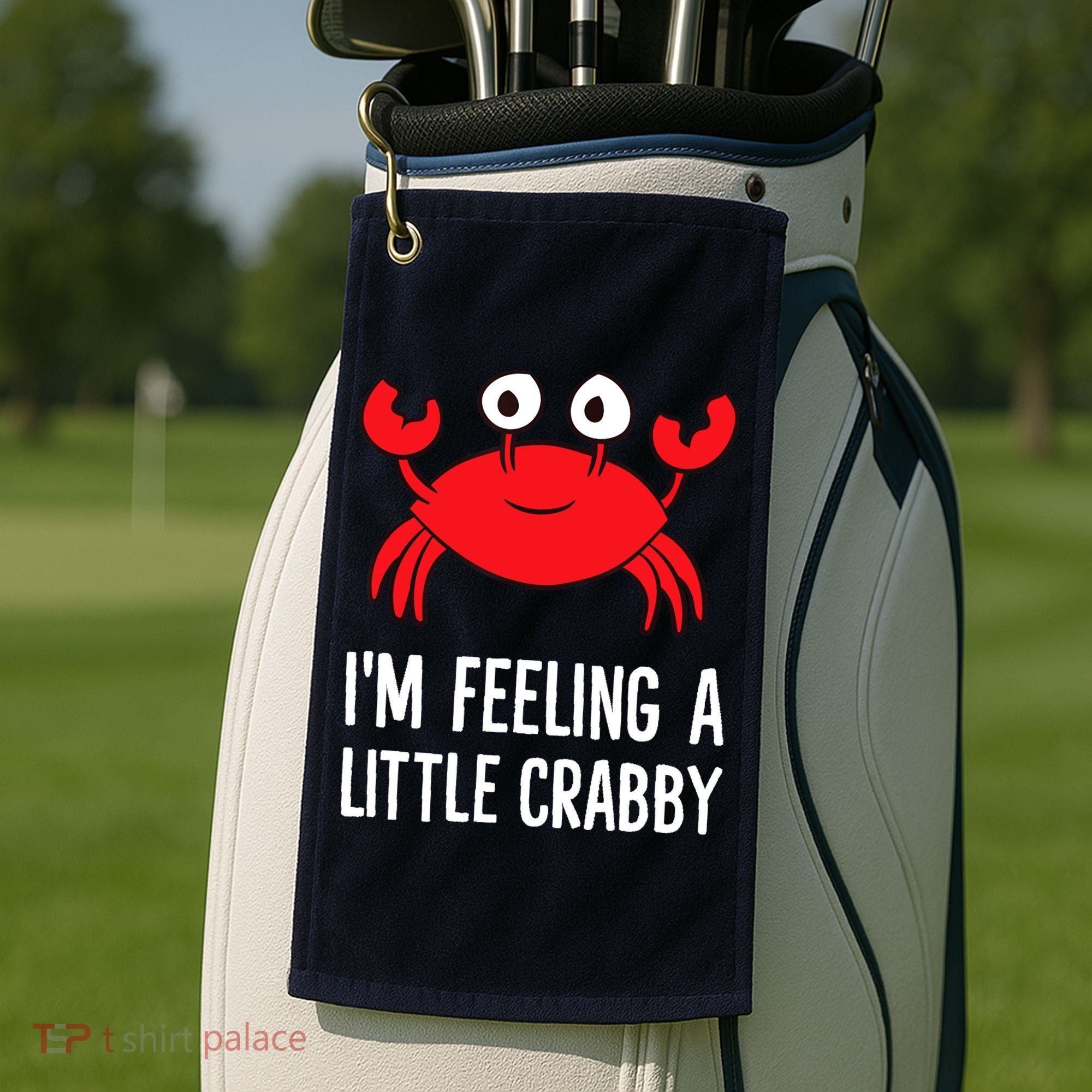 I'm Feeling A Little Crabby Funny Cartoon Crab Lobster Golf Towel