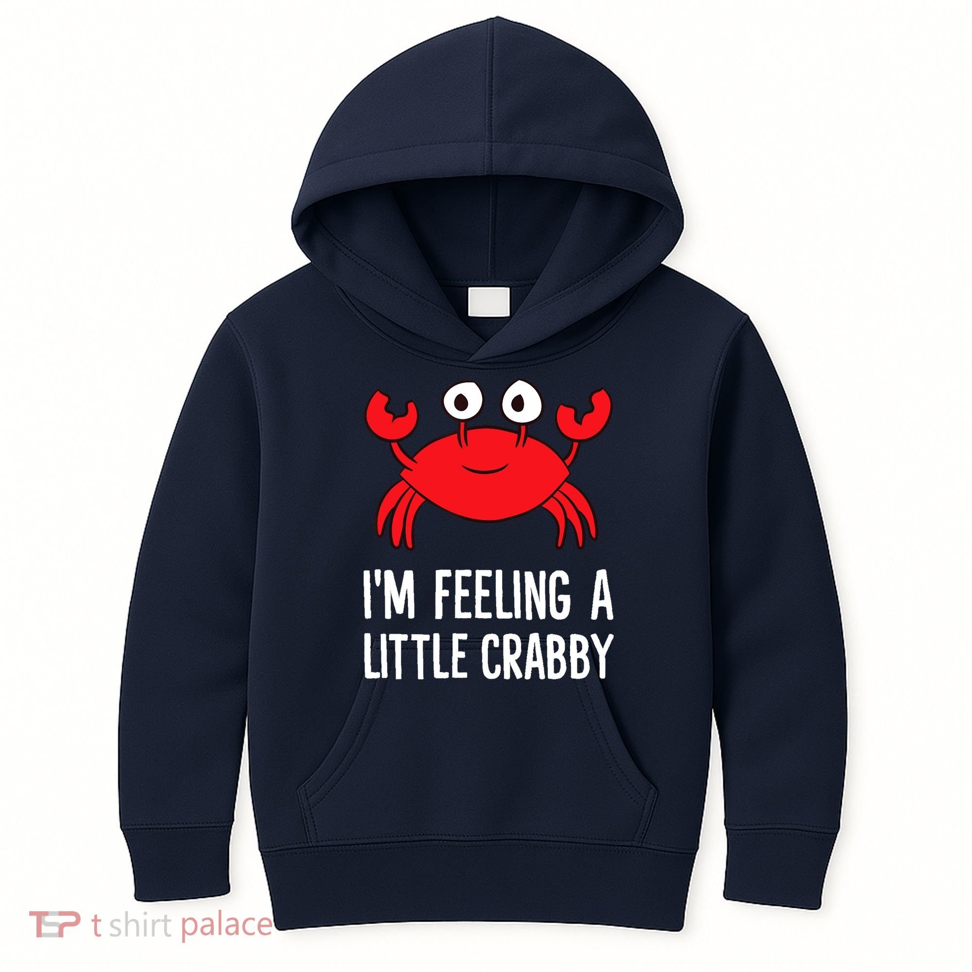 I'm Feeling A Little Crabby Funny Cartoon Crab Lobster Kids Hoodie
