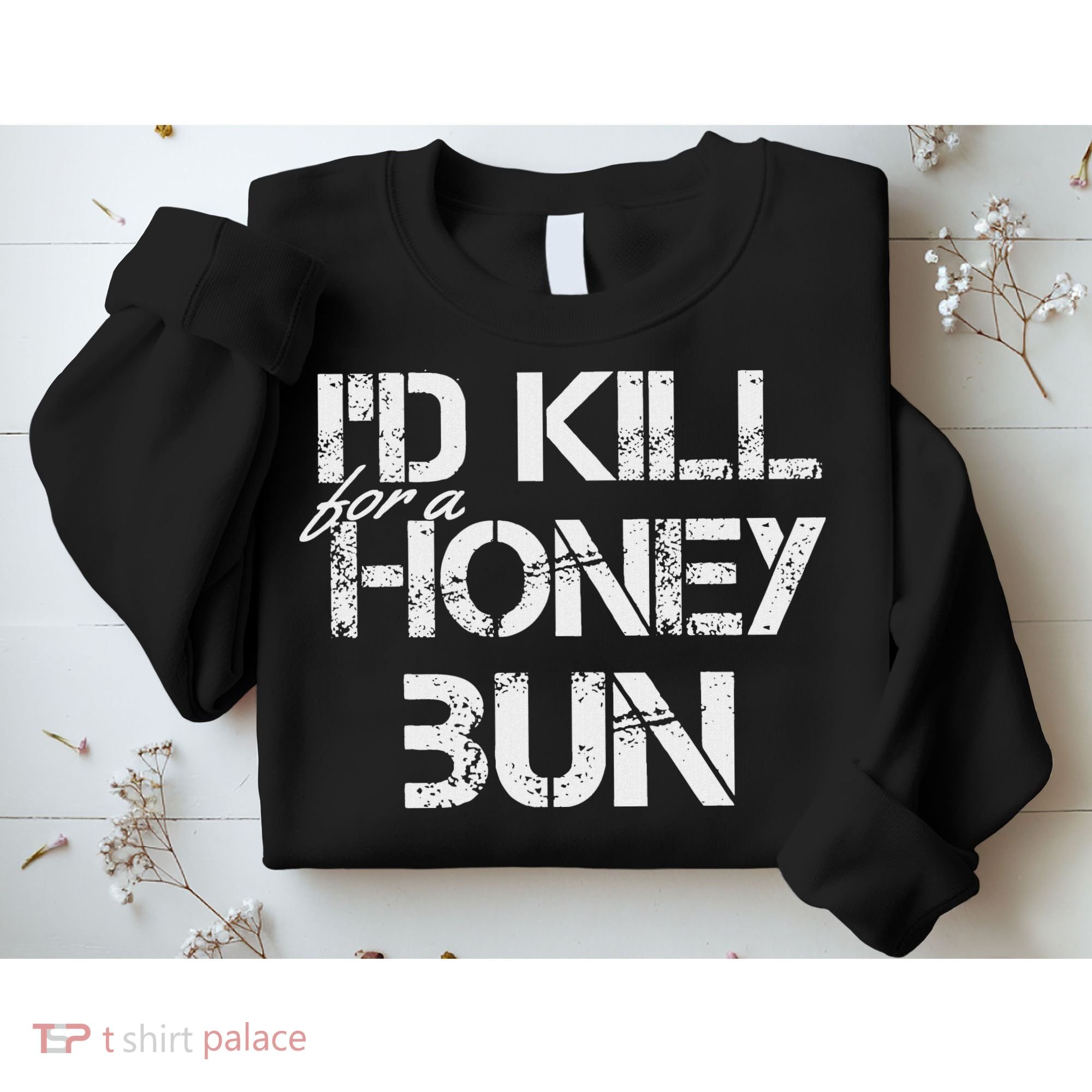ID For A Honey Bun Sweatshirt