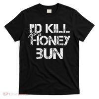 ID For A Honey Bun T-Shirt thumb 0
