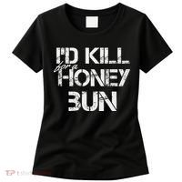 ID For A Honey Bun Women's T-Shirt thumb 0