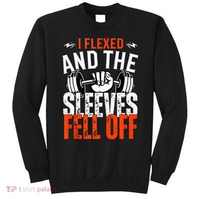 I Flexed and The Sleeves Fell Off Fun Sleeveless Gym Workout Sweatshirt