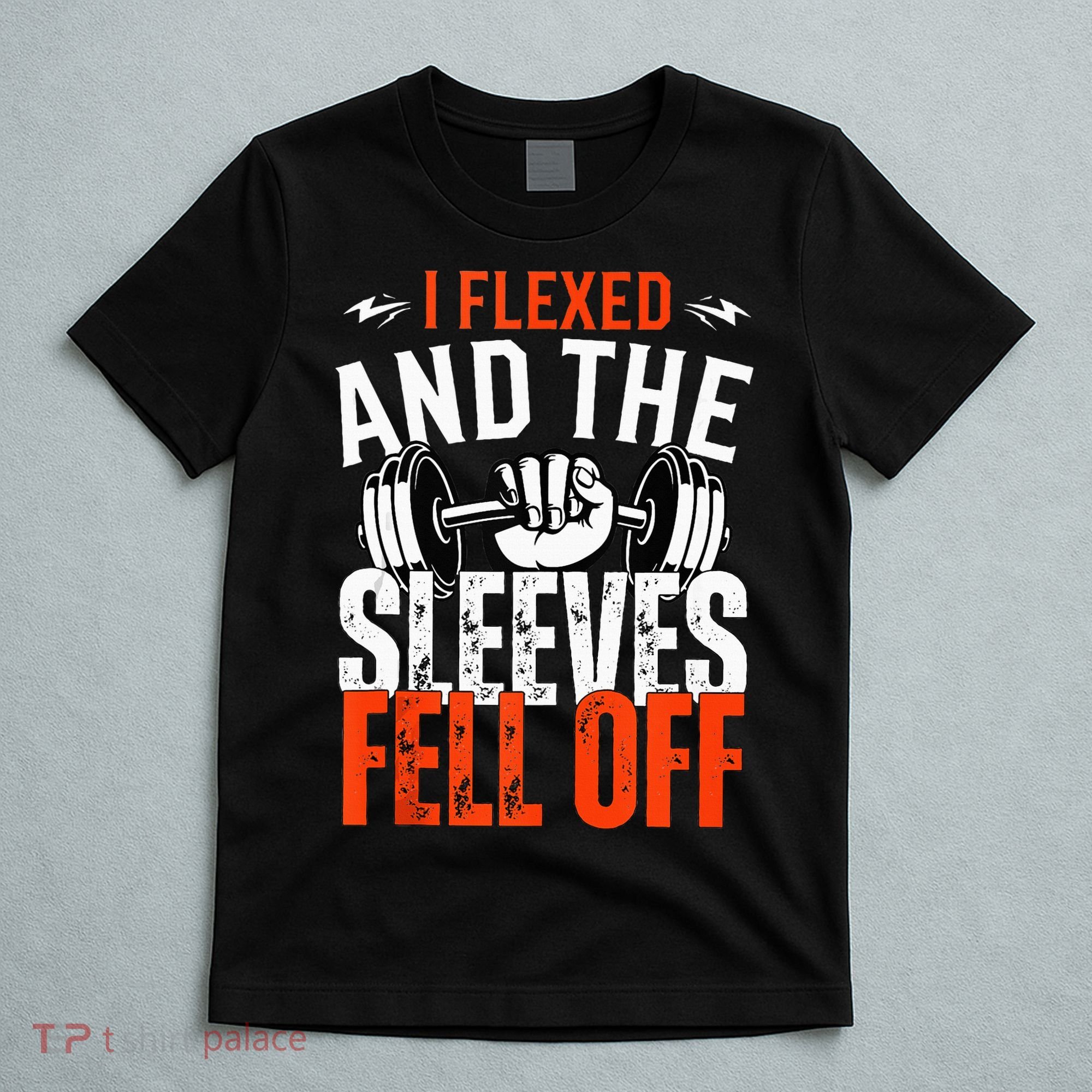 I Flexed and The Sleeves Fell Off Fun Sleeveless Gym Workout T-Shirt