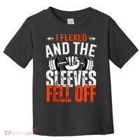 I Flexed and The Sleeves Fell Off Fun Sleeveless Gym Workout Toddler T-Shirt thumb 0