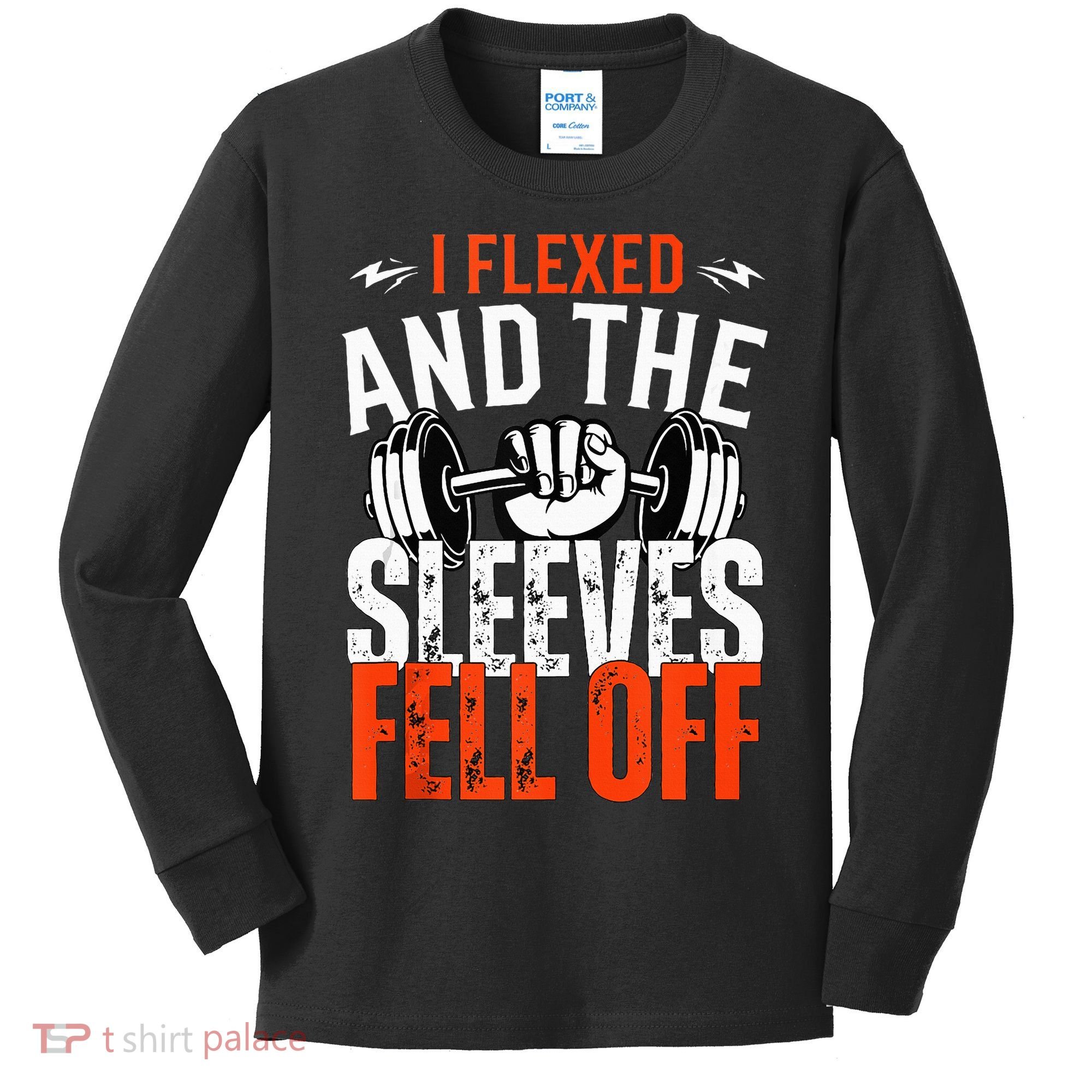 I Flexed and The Sleeves Fell Off Fun Sleeveless Gym Workout Kids Long Sleeve Shirt