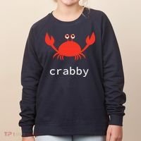 I'm Feeling A Little Crabby Funny Cartoon Crab Women's Sweatshirt thumb 0