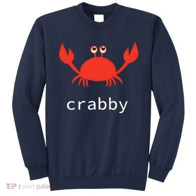 I'm Feeling A Little Crabby Funny Cartoon Crab Sweatshirt