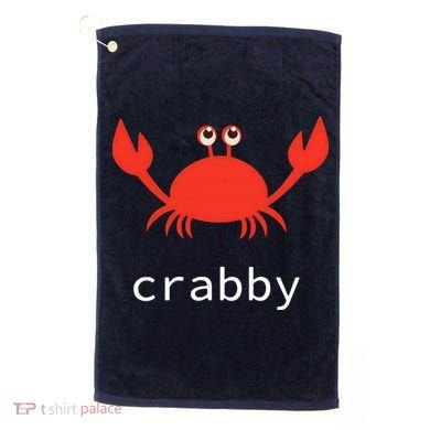 I'm Feeling A Little Crabby Funny Cartoon Crab Golf Towel