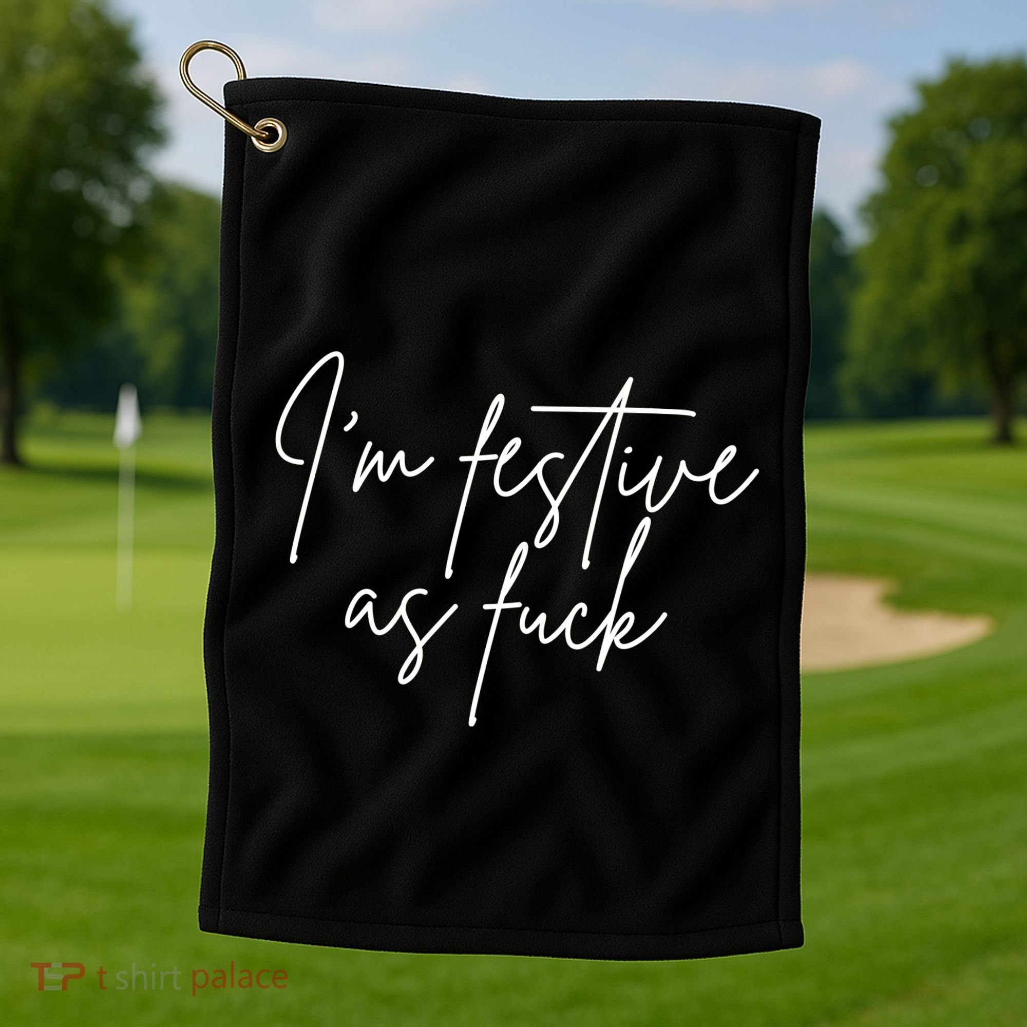 I'm Festive AF Golf Towel